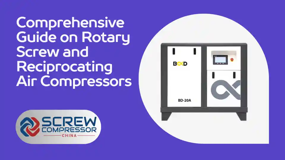 Comprehensive Guide on Rotary Screw and Reciprocating Air Compressors