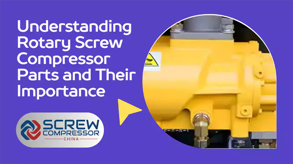 Understanding Rotary Screw Compressor Parts and Their Importance